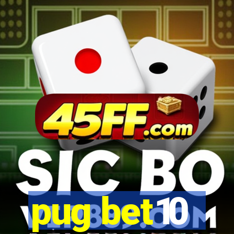 pug bet10